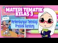 Materi Teknologi Produksi Sandang || Kelas 3 Tema 7 Subtema 2