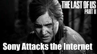 The Last of Us 2 Copyright Scandal | Sony Wages War on the Internet