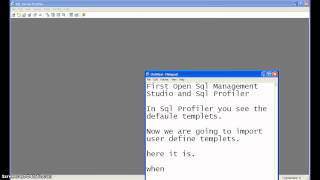 Sql Profiler Import Templets and Make New Trace