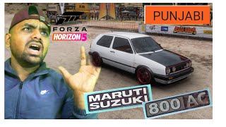 UPGRADING MARUTI 800 AC  IN FORZA HORIZON 5|| IN PUNBJABI #inpunjab #forzahorizon5
