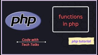 Functions in php || Techtalks || PHP Tutorials || devsquadz
