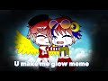 U make me glow meme || Warning IndoMalay || ft.Maphilindo || Countryhumans