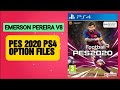 PES 2020 PS4 PATCH EMERSON PEREIRA OPTION FILE V8 DATAPACK 8 0