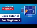 Java Tutorial for Beginners | Java Basics | Java Certification Training | Edureka Rewind