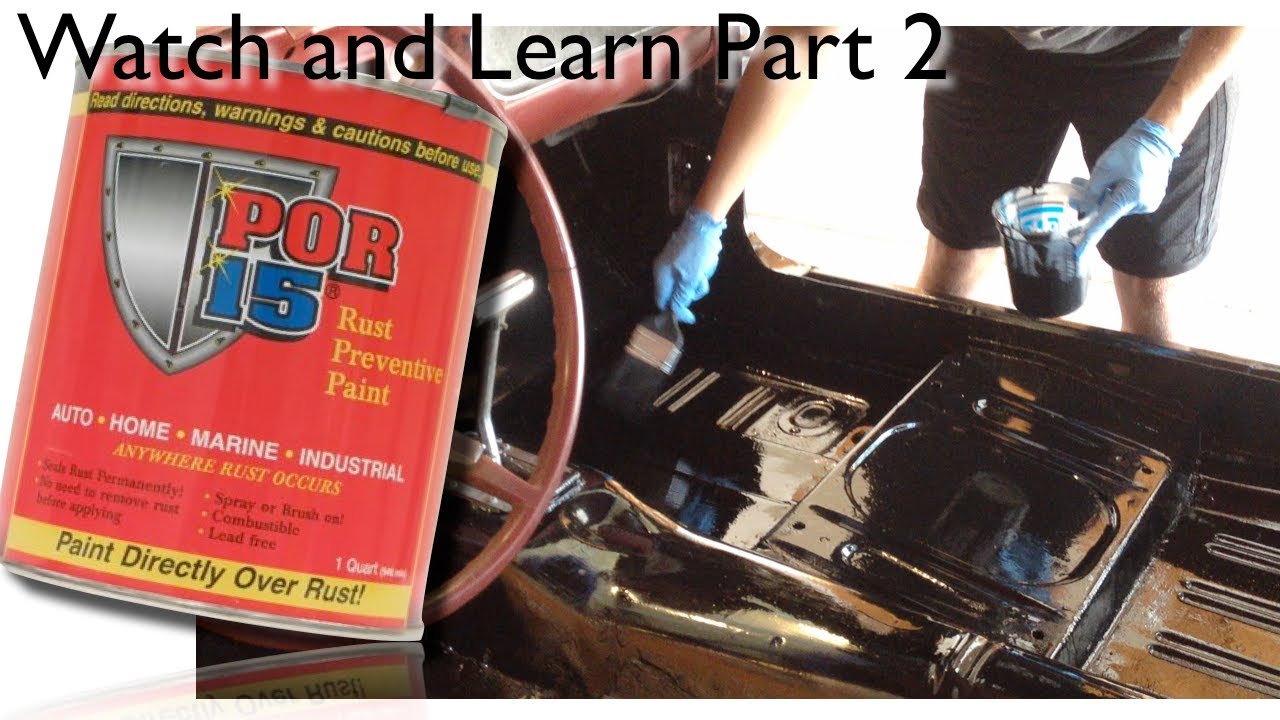 DIY POR15 - How To Apply POR15 To A Floorpan On 66 Mustang - YouTube