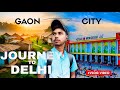 Gaon Se Sheher 💸 A Journey Of Dhanbad to New Delhi ✈️ Explore New Delhi 😍 Bishal Mahato Official