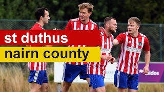 St Duthus 4 - 1 Nairn County 'A' | Highlights | North Caledonian League | 3 September 2022