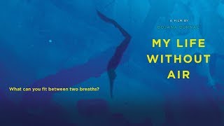 My Life Without Air | Trailer | Available Now