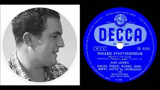 NALLEN SYNTYMÄPÄIVÄ, Ami Loven, Nalle, Pöllö, Kurre, Hirvi, Jänöjussi ja Decca-orkesteri 30.5.1953