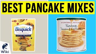 10 Best Pancake Mixes 2020