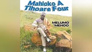 Mahloko A Tlhoare  Four Full Album