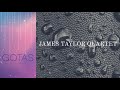 JAMES TAYLOR QUARTET - People get ready