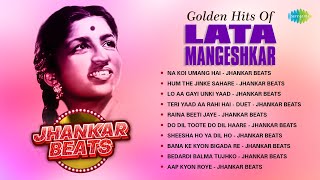 Golden hits of Lata Mangeshkar Jhankar Beats | Na Koi Umang Hai | Hum The Jinke Sahare