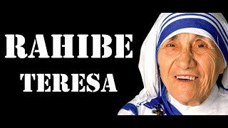 Rahibe Teresa   Tarihe İz Bırakanlar 15 Sözü #RahibeTeresa  #kilise #NobelBarışÖdülü