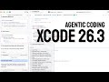 Apple's Xcode 26.3: Agentic Coding with Claude Agent & Codex