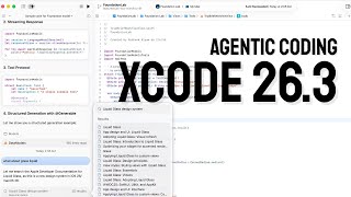 Apple's Xcode 26.3: Agentic Coding with Claude Agent & Codex