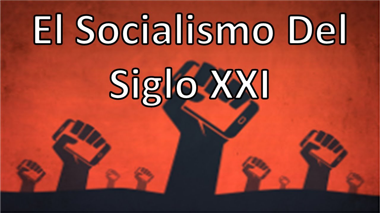 Parte 7 - Socialismo De Siglo XXI - YouTube