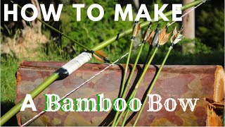 How to make a BOW from BAMBOO