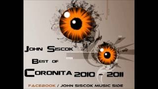 Best of Coronita 2010-2011 mixed by John Siscok.wmv