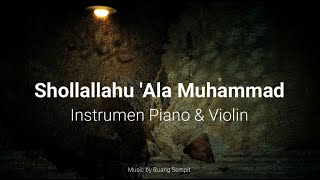Shollallahu Ala Muhammad Piano Violin Sholawat Ins...