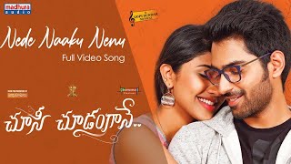Nede Naaku Nenu Full Video Song | Choosi Choodangaane | Gopi Sundar | Shiva Kandukuri | Malavika