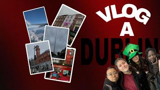 VLOG A DUBLIN (ft mes amis irl)