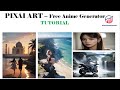 PixAI Art Free Anime Generator Review & Tutorial