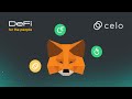 How to add Celo to MetaMask (A quick guide)