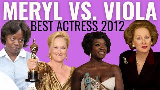 Meryl Streep Defeats Viola Davis | Best Actress Oscar 2012