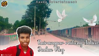 RAIRANGPUR  Railway STATION🚏 Dadan Vlogs 2022