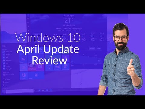Windows 10 April 2018 Update Review Windows 10 April 2018 Update Review