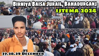 Birniya Baisa Jurail, Bahadurganj ijtema || bahadurganj ijtema #Bahadurganjijtema #baisaijtema #yt