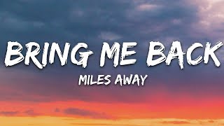 Miles Away - Bring Me Back (Lyrics) ft. Claire Ridgely  |  30 Min (Letra/Lyrics)