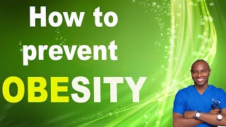 How to prevent obesity