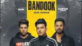 BANDOOK (Full Song) Jass Manak | Guri | Kartar Cheema | Sikander 2 Releasing On 2nd Aug | Geet MP3