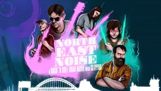 North East Noise: A Rock 'N Roll Road Movie with Clippah (Full Music Documentary)