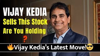 Vijay Kedia SELL's This Stocks; WHY❓ | Are you Holding❓| Detailed Analysis