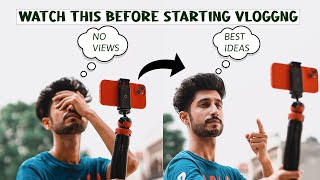 WATCH THIS BEFORE STARTING YOUR VLOGGING JOURNEY | BEGINNER VLOGGER MISTAKES | IN HINDI