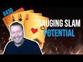 Gauging Chances For Slam - Weekly Free #430