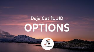 Doja Cat - Options (Lyrics) ft. JID