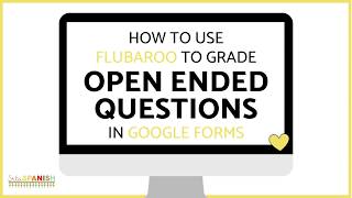 How to Use Flubaroo to Grade Open-Ended Questions on Google Forms