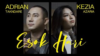 Esok Hari -  Kezia Azaria/Adrian Takndare (Official Lyric)