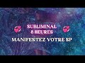 le seul subliminal pour attirer votre personne spécifique 8 heures