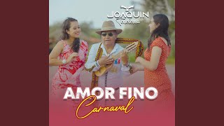 Amor Fino Carnaval