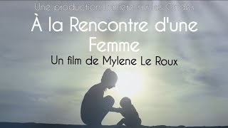 À la Rencontre d'une Femme🌟 Le FILM