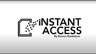 Instant Access by Bronco Bookstore