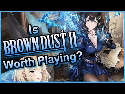 A Gacha Worth Playing? - Brown Dust 2 (Brave Nine Sequel)