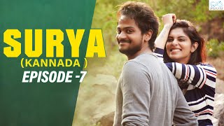 Surya kannada Web Series || Episode - 7 || Shanmukh Jaswanth || Mounika Reddy || Infinitum Kannada