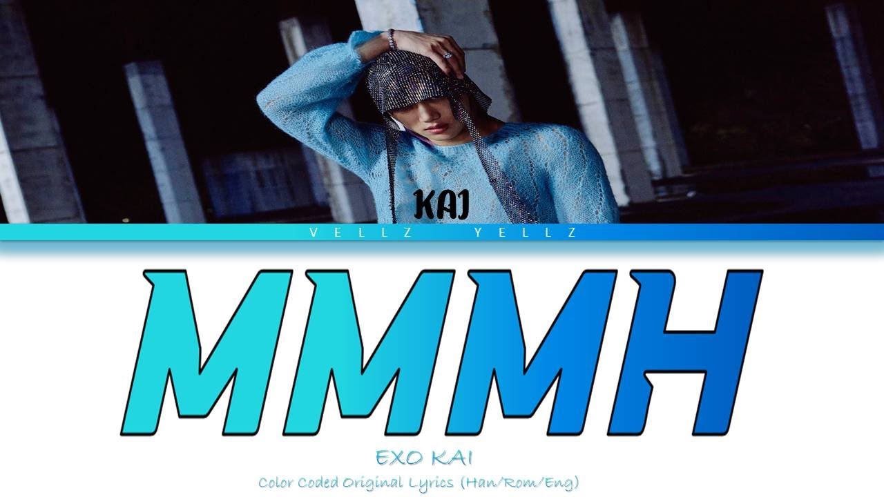 KAI (EXO) - 'Mmmh' (Color Coded Lyrics) HAN/ROM/ENG - YouTube