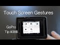 Hero4 Silver - How To Use The LCD Touch Screen - GoPro Tip #388 | MicBergsma